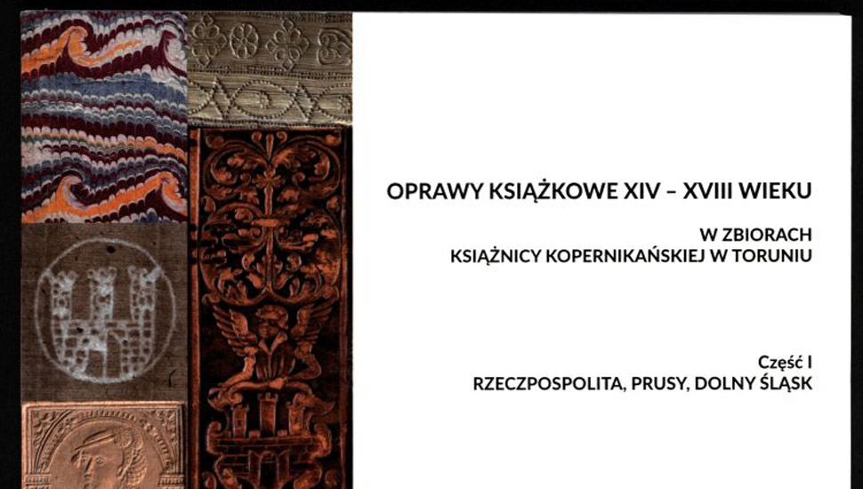 Nasze nowe wydawnictwo: katalog wystawy Oprawy książkowe z XIV – XVIII wieku